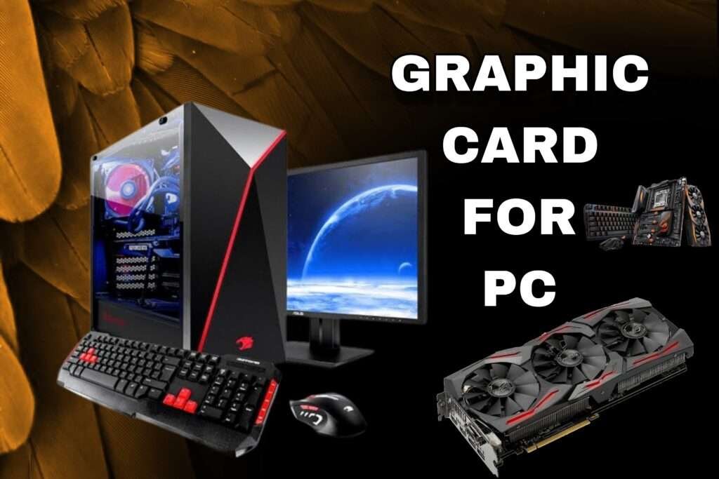 What Is Graphic Card For Pc And Laptop 